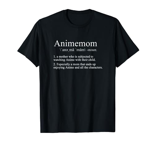 Animemom Definition   Funny Anime Mom Fan T Shirt