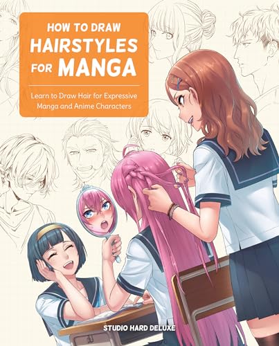 How To Draw Hairstyles For Manga Learn To Draw Hair For Expressive Manga And Anime Characters